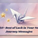 Best of Luck in Your New Journey Messages