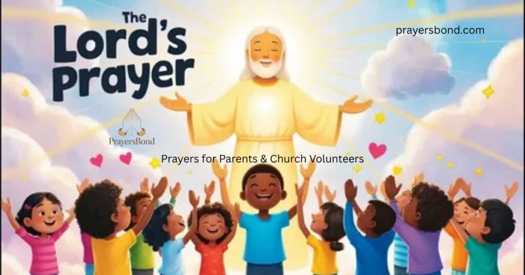 Prayers for Parents & Church Volunteers