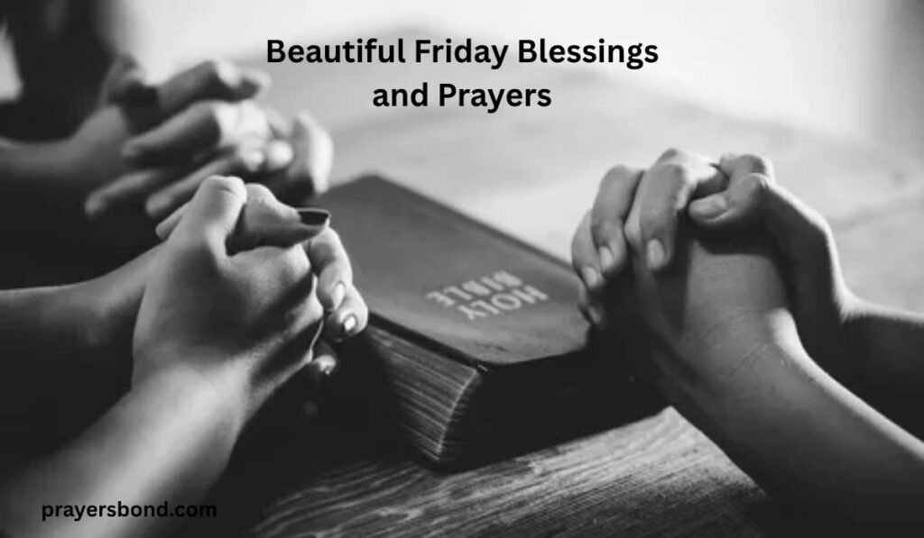 Beautiful Friday Blessings and Prayers