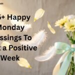 Happy Monday Blessings