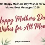Happy Mothers Day Wishes for All Moms
