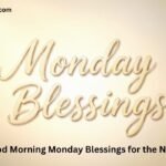 Monday Blessings
