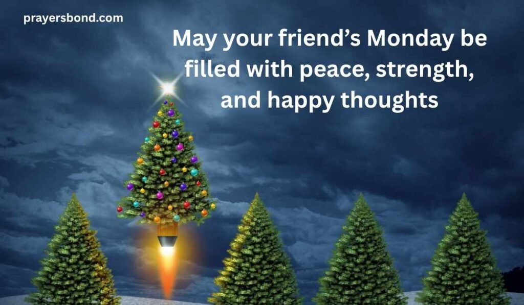 Monday Blessings and Prayers for Friends