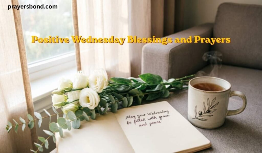 Positive Wednesday Blessings and Prayers