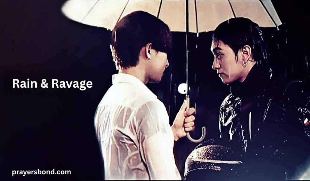 Rain & Ravage