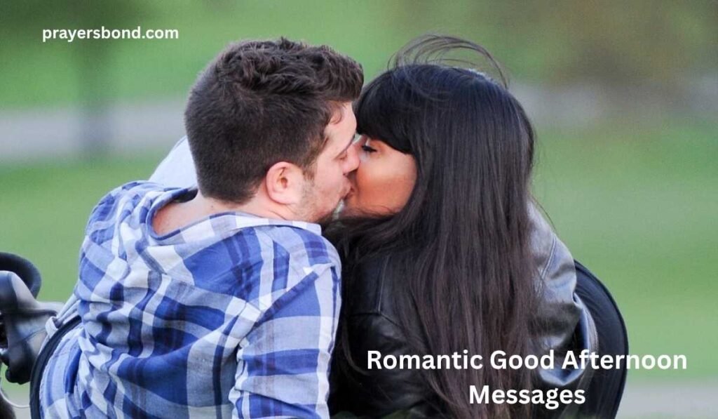 Romantic Good Afternoon Messages