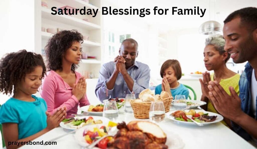 Saturday Blessings for Family