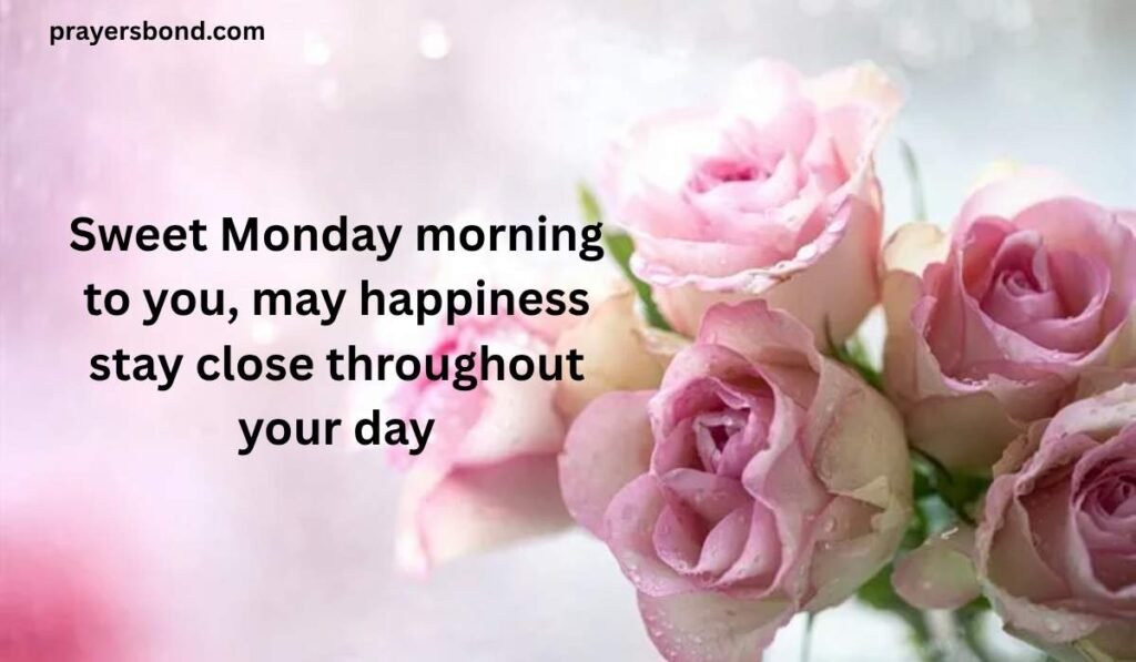 Sweet Monday Morning Greetings