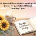 Thankful Good Morning Friday Quotes