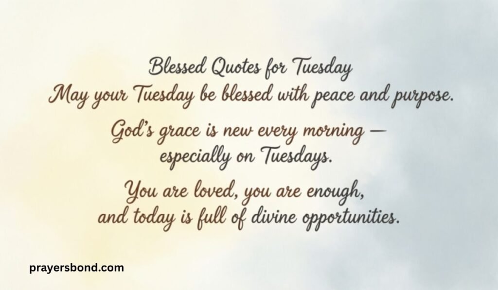 Blessed Quotes for Tuesday Images