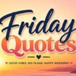 Friday Quotes