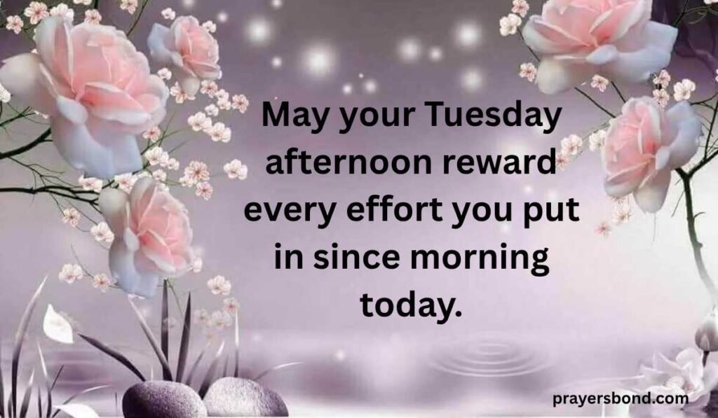 Good Afternoon Blessings Tuesday