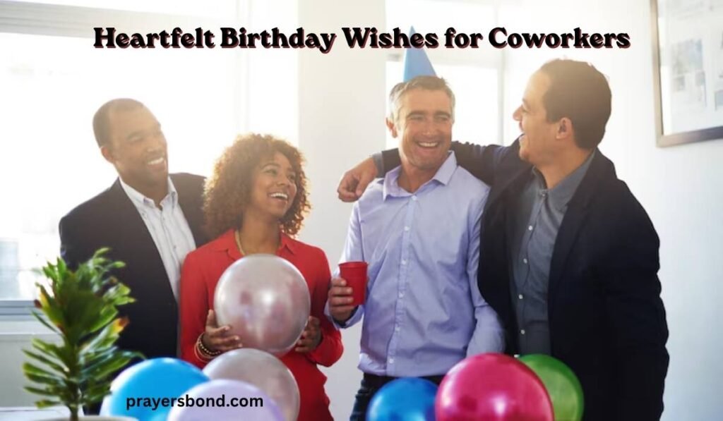 Heartfelt Birthday Wishes for Coworkers