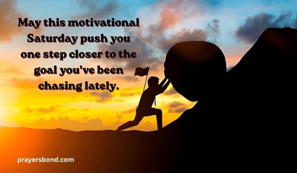 Motivational Saturday Blessings