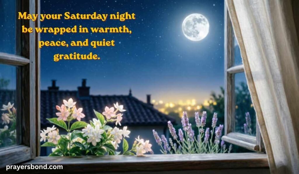Saturday Night Blessings