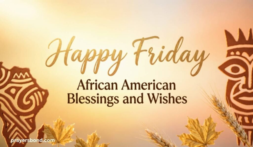 happy-friday-african-american-blessings-and-wishes